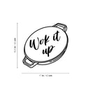 Vinyl Wall Art Decal - Wok It Up - 16.5" x 17" - Modern Motivational Food Quote Sticker For Home Kitchen Dining Room Restaurant Coffee Shop Storefront Decor 4