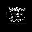 Vinyl Wall Art Decal - Season Everything With Love - 22" x 28" - Modern Motivational Lovely Quote Sticker For Home Kitchen Dining Room Restaurant Coffee Shop Storefront Decor 4