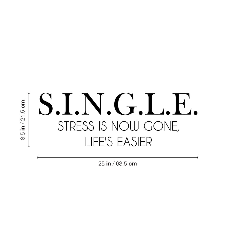 Vinyl Wall Art Decal - SINGLE Meaning - 25" x 8.5" - Trendy Inspirational Breakup Quote Sticker for Singles Bedroom Closet Mirror Home Office Store Decor 4