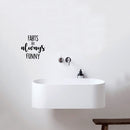 Vinyl Wall Art Decal - Farts Are Always Funny - 10" x 10" - Trendy Motivational Silly Joke Design Quote Sticker For Home Bedroom Closet Mirror Bathroom Decor 3