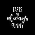 Vinyl Wall Art Decal - Farts Are Always Funny - 10" x 10" - Trendy Motivational Silly Joke Design Quote Sticker For Home Bedroom Closet Mirror Bathroom Decor 1