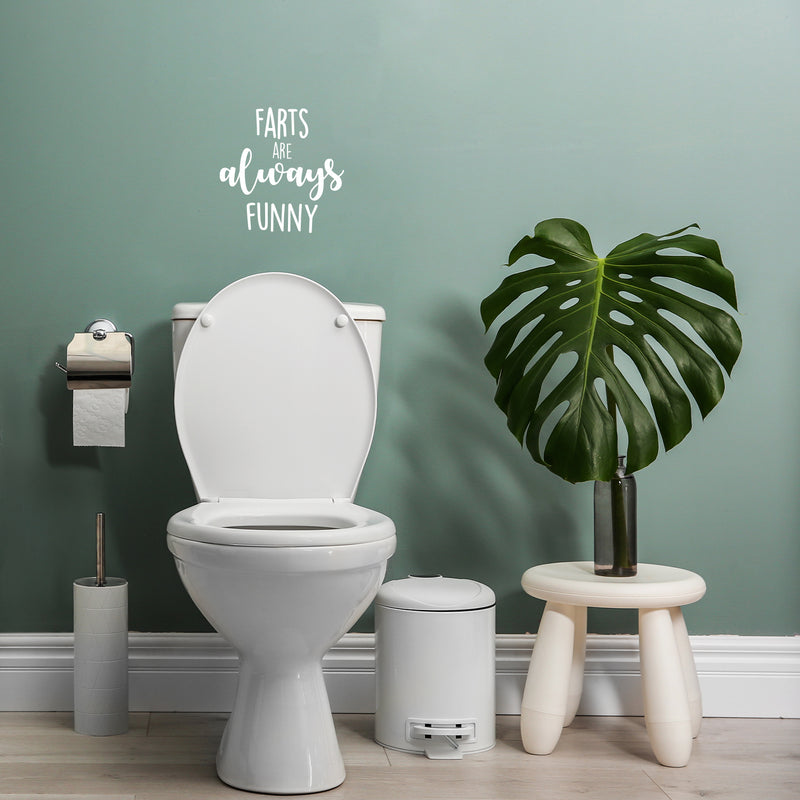 Vinyl Wall Art Decal - Farts Are Always Funny - 10" x 10" - Trendy Motivational Silly Joke Design Quote Sticker For Home Bedroom Closet Mirror Bathroom Decor 2
