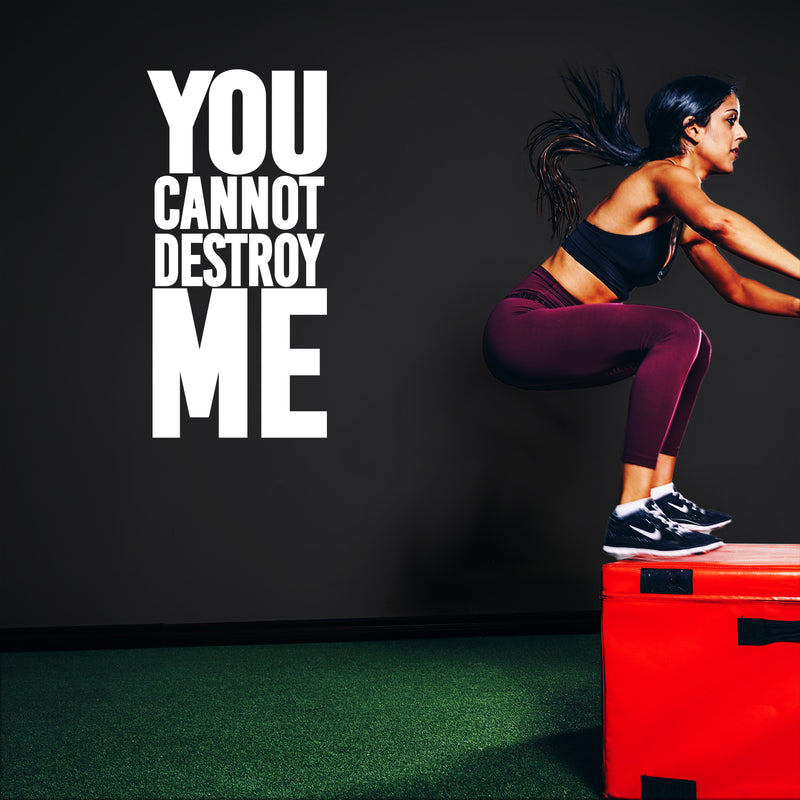 Vinyl Wall Art Decal - You Cannot Destroy Me - 45" x 22" - Modern Motivational Positive Quote Sticker For Home Office Room Yoga Gym Fitness Lifestyle Decor 2