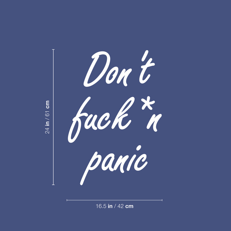 Vinyl Wall Art Decal - Don't Fuck*ng Panic - 24" x 16.5" - Trendy Funny Positive Sarcastic Adult Joke Quote Sticker For Office Coffee Shop Storefront Home Living Room Decor 4