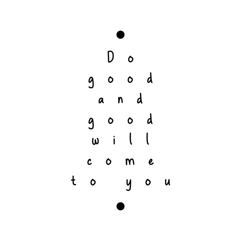 Vinyl Wall Art Decal - Do Good And Good Will Come To You - Modern Inspirational Quote Minimalist Design Sticker For Home Office Bedroom Closet Living Room Decor 1