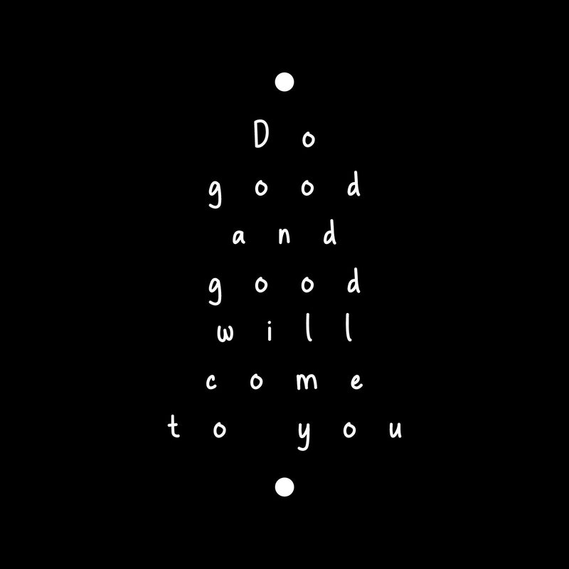 Vinyl Wall Art Decal - Do Good And Good Will Come To You - 22" x 12" - Modern Inspirational Quote Minimalist Design Sticker For Home Office Bedroom Closet Living Room Decor 1