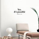 Vinyl Wall Art Decal - Yes. Its Possible - Matthew 19:26 - 8" x 16" - Lovely Inspirational Spiritual Bible Verse Sticker For Home Bedroom Closet Family Room Religious Center Decor 2
