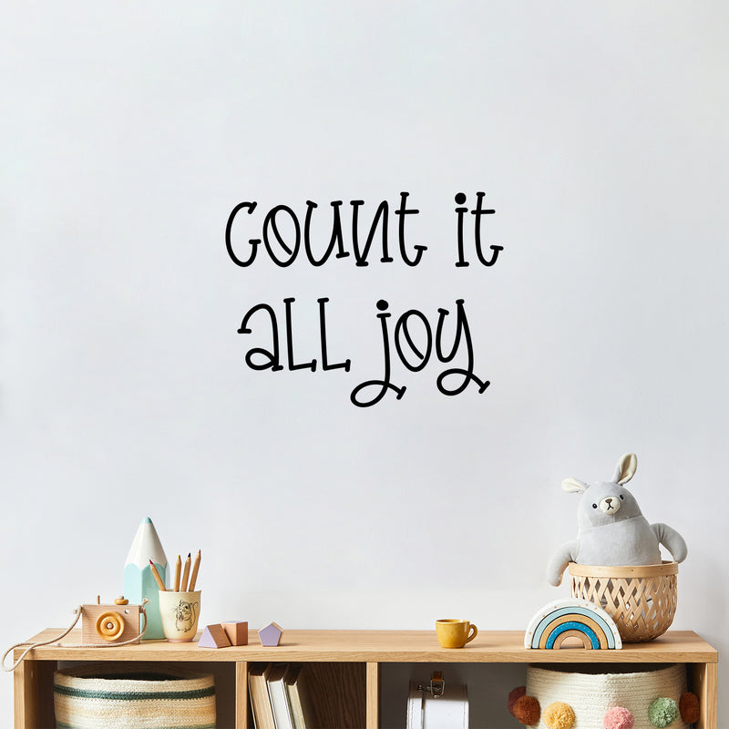 Vinyl Wall Art Decal - Count It All Joy - 16. - Trendy Lovely Fun Inspirational Quote Sticker For Toddlers Bedroom Baby's Nursery Playroom Family Room Daycare Kindergarten Decor 2