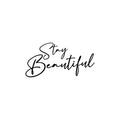 Vinyl Wall Art Decal - Stay Beautiful - Trendy Inspirational Cute Quote Sticker For Home Office Living Room Bedroom Closet Makeup Mirror Decor 1