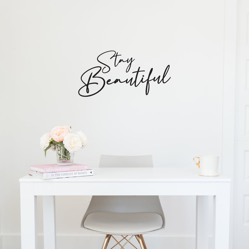 Vinyl Wall Art Decal - Stay Beautiful - 15" x 30" - Trendy Inspirational Cute Quote Sticker For Home Office Living Room Bedroom Closet Makeup Mirror Decor 3