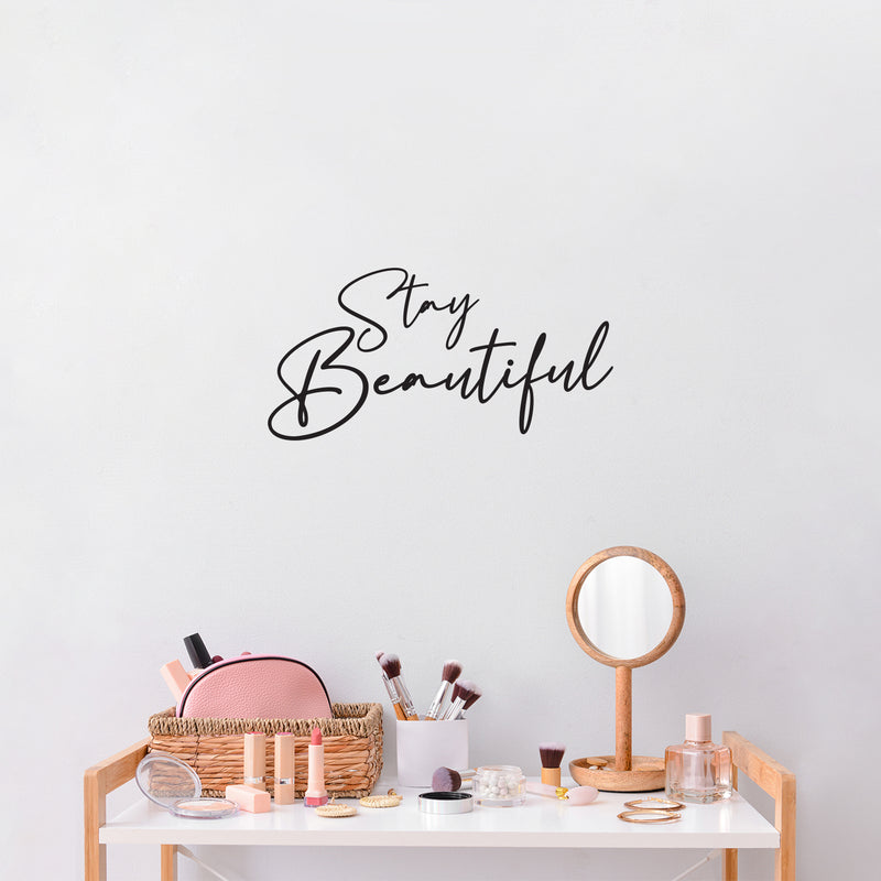 Vinyl Wall Art Decal - Stay Beautiful - 15" x 30" - Trendy Inspirational Cute Quote Sticker For Home Office Living Room Bedroom Closet Makeup Mirror Decor 2