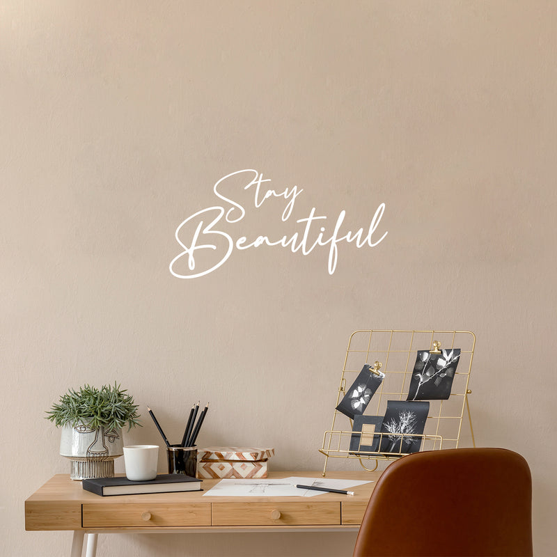 Vinyl Wall Art Decal - Stay Beautiful - 15" x 30" - Trendy Inspirational Cute Quote Sticker For Home Office Living Room Bedroom Closet Makeup Mirror Decor 3