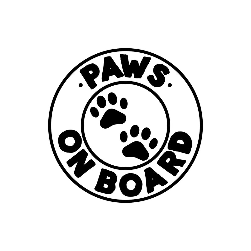 Vinyl Wall Art Decal - Paws On Board - Modern Inspirational Cute Quote Animal Design Sticker For Home Office Laptops Notebooks Cars Vet Windows Decor 1