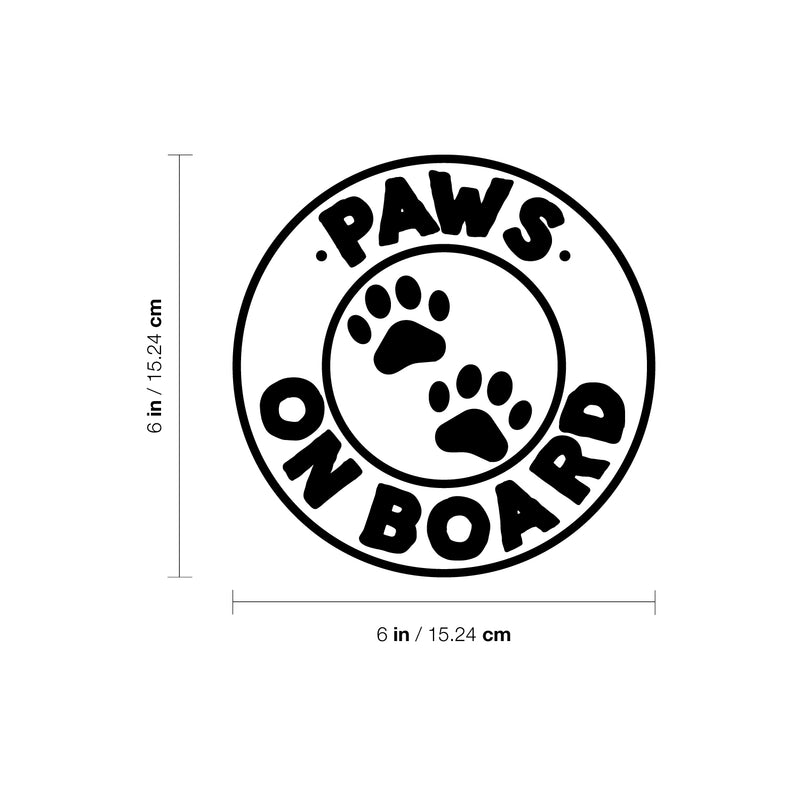 Vinyl Wall Art Decal - Paws On Board - 6" x 6" - Modern Inspirational Cute Quote Animal Design Sticker For Home Office Laptops Notebooks Cars Vet Windows Decor 4