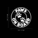Vinyl Wall Art Decal - Paws On Board - 6" x 6" - Modern Inspirational Cute Quote Animal Design Sticker For Home Office Laptops Notebooks Cars Vet Windows Decor 4