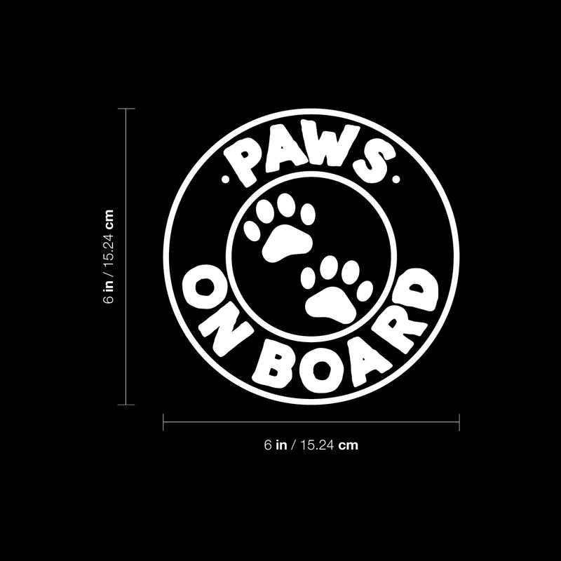 Vinyl Wall Art Decal - Paws On Board - 6" x 6" - Modern Inspirational Cute Quote Animal Design Sticker For Home Office Laptops Notebooks Cars Vet Windows Decor 4