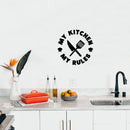 Vinyl Wall Art Decal - My Kitchen My Rules - 14" x 14" - Trendy Funny Good Vibes Food Quote Sticker For Home Door Kitchen Dining Room Restaurant Coffee Shop Storefront Decor 2