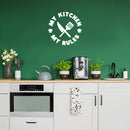 Vinyl Wall Art Decal - My Kitchen My Rules - 14" x 14" - Trendy Funny Good Vibes Food Quote Sticker For Home Door Kitchen Dining Room Restaurant Coffee Shop Storefront Decor 2