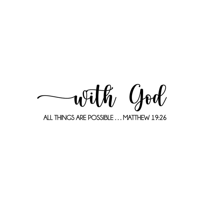 Vinyl Wall Art Decal - With God - Matthew 19:26 - 10" x 35" - Lovely Inspirational Spiritual Bible Verse Sticker For Home Bedroom Closet Family Room Church Religious Center Decor 1