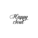 Vinyl Wall Art Decal - Happy Soul - 13" x 24" - Trendy Inspirational Lovely Good Vibes Quote Home Bedroom Closet Living Room Playroom School Office Coffee Shop Decor 1
