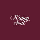 Vinyl Wall Art Decal - Happy Soul - 13" x 24" - Trendy Inspirational Lovely Good Vibes Quote Home Bedroom Closet Living Room Playroom School Office Coffee Shop Decor 1