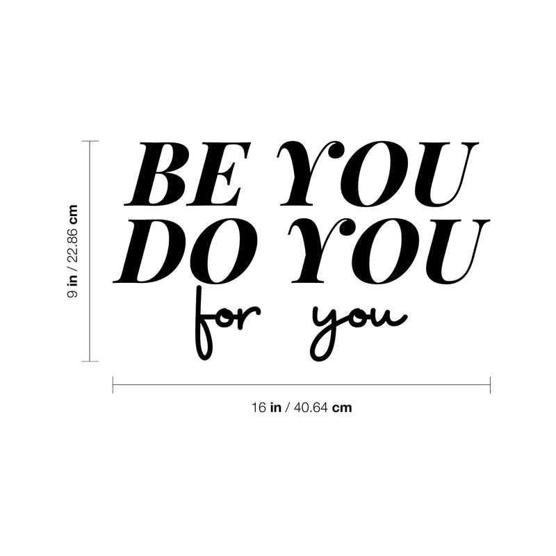 Vinyl Wall Art Decal - Be You Do You For You - 9" x 16" - Modern Lovely Inspirational Self Esteem Quote Sticker For Home Closet Bedroom Family Room Boutique Coffee Shop Decor 4