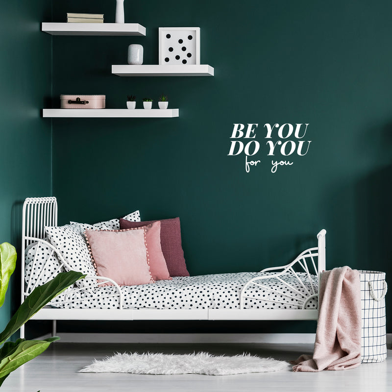 Vinyl Wall Art Decal - Be You Do You For You - 9" x 16" - Modern Lovely Inspirational Self Esteem Quote Sticker For Home Closet Bedroom Family Room Boutique Coffee Shop Decor 3