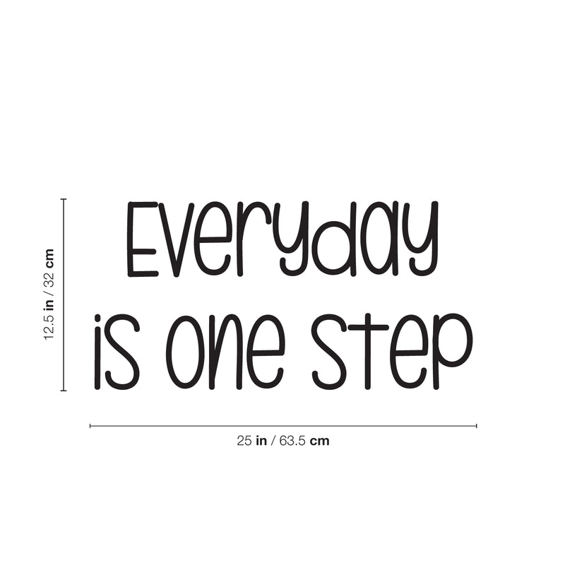 Vinyl Wall Art Decal - Everyday Is One Step - 12. Trendy Fun Motivational Good Vibes Quote Sticker For Home Living Room Classroom School Office Coffee Shop Gym Fitness Decor 4
