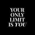 Vinyl Wall Art Decal - Your Only Limit Is You - 13" x 13" - Trendy Motivational Positive Vibes Quote Sticker For Office Workout Room Yoga CrossFit Center Gym Fitness Lifestyle Decor 1