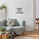 Vinyl Wall Art Decal - Sorry About The Mess But We Live Here - Modern Inspiring Lovely Quote Sticker For Kids Bedroom Family Room Playroom Living Room Daycare Decor 3