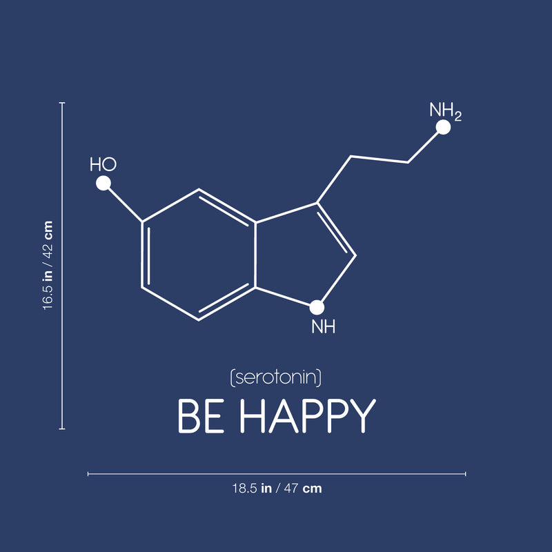 Vinyl Wall Art Decal - Be Happy Serotonin - 18.5" x 16.5" - Chemical Formula Of Happiness Molecule Modern Motivational Positive Quote Sticker For Home Bedroom Closet Office Decor 4