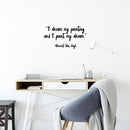 Vinyl Wall Art Decal - I Dream My Painting And I Paint My Dream - 20" x 11" - Modern Motivational Goals Quote Sticker For Home School Bedroom Work Office Classroom Decor 3
