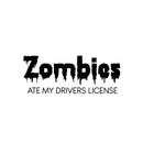 Vinyl Wall Art Decal - Zombies Ate My Drivers License - 4" x 10" - Funny Adult Joke Quote Sticker For Notebooks Laptops Mugs Thermos Car Bumpers Windows Decor 1