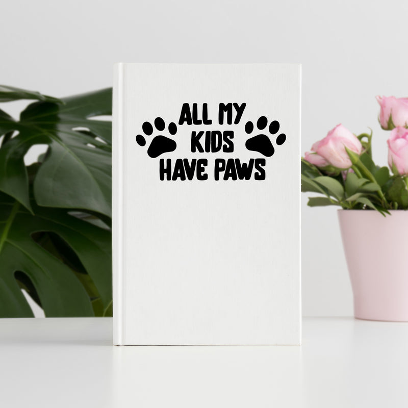 Vinyl Wall Art Decal - All My Kids Have Paws - 7" x 3.5" - Cute Shapes Icon Dog Mom Quote Bumper Sticker For Car Window Thermos Coffee Mug Luggage Office Notebook Laptop Decor 2