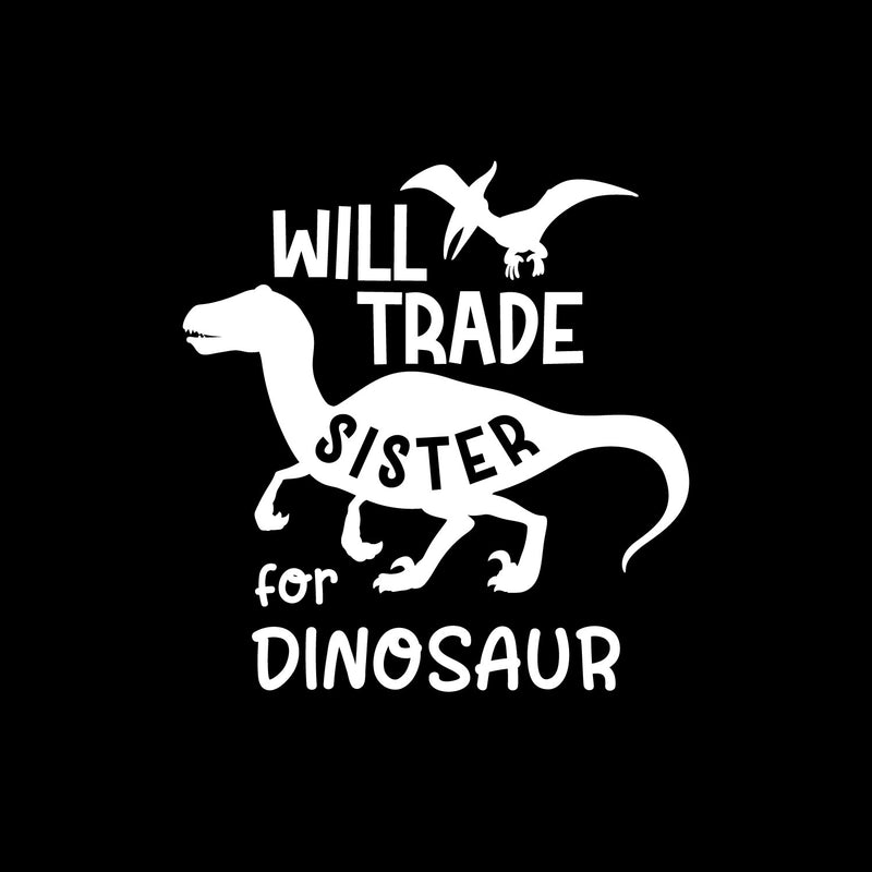 Vinyl Wall Art Decal - Wild Trade Sister For Dinosaur - 14.5" x 14" - Trendy Funny Lovely Design Quote Sticker For Toddlers Bedroom Playroom Daycare Kindergarten Decor 1