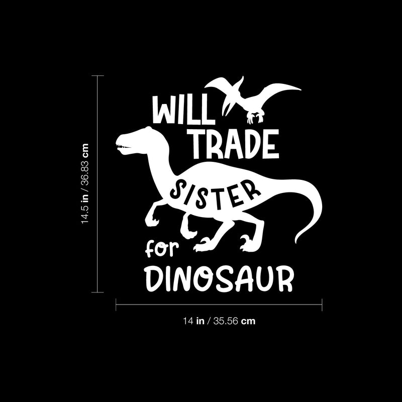 Vinyl Wall Art Decal - Wild Trade Sister For Dinosaur - 14.5" x 14" - Trendy Funny Lovely Design Quote Sticker For Toddlers Bedroom Playroom Daycare Kindergarten Decor 4