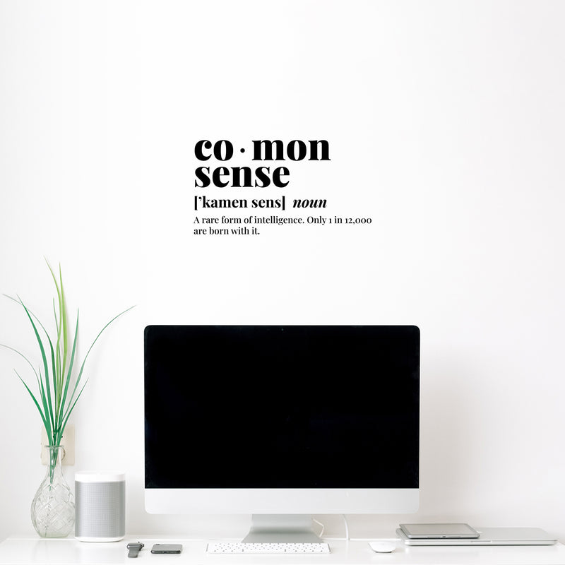 Vinyl Wall Art Decal - Co ? mon Sense - 8" x 15" - Trendy Funny Motivational Good Vibes Quote Sticker Home Living Room Study Room Playroom School Classroom Library Office Decor 3