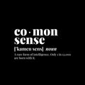 Vinyl Wall Art Decal - Co ? mon Sense - 8" x 15" - Trendy Funny Motivational Good Vibes Quote Sticker Home Living Room Study Room Playroom School Classroom Library Office Decor 1