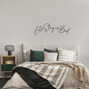Vinyl Wall Art Decal - Let's Stay In Bed - 15" x 40" - Trendy Inspirational Lovely Fun Quote Sticker For Home Bedroom Family Living Room Kids Toddlers Playroom Decor 3