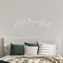 Vinyl Wall Art Decal - Let's Stay In Bed - 15" x 40" - Trendy Inspirational Lovely Fun Quote Sticker For Home Bedroom Family Living Room Kids Toddlers Playroom Decor 3