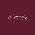 Vinyl Wall Art Decal - Let's Stay In Bed - 15" x 40" - Trendy Inspirational Lovely Fun Quote Sticker For Home Bedroom Family Living Room Kids Toddlers Playroom Decor 1