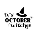 Vinyl Wall Art Decal - It's October Witches - 16" x 12" - Witch Hat Shape Design Seasonal Halloween Quote Sticker For Entryway Storefront Office Living Room Scary Spooky Decor 1