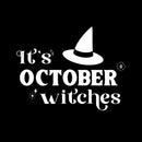 Vinyl Wall Art Decal - It's October Witches - 16" x 12" - Witch Hat Shape Design Seasonal Halloween Quote Sticker For Entryway Storefront Office Living Room Scary Spooky Decor 1