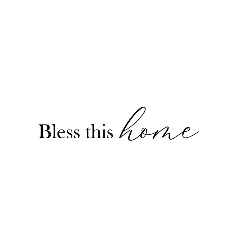 Vinyl Wall Art Decal - Bless This Home - 2 - Modern Inspirational Quote Sticker For Family Home Dining Room Classic Design Entryway Door Window Living Room Decor 1