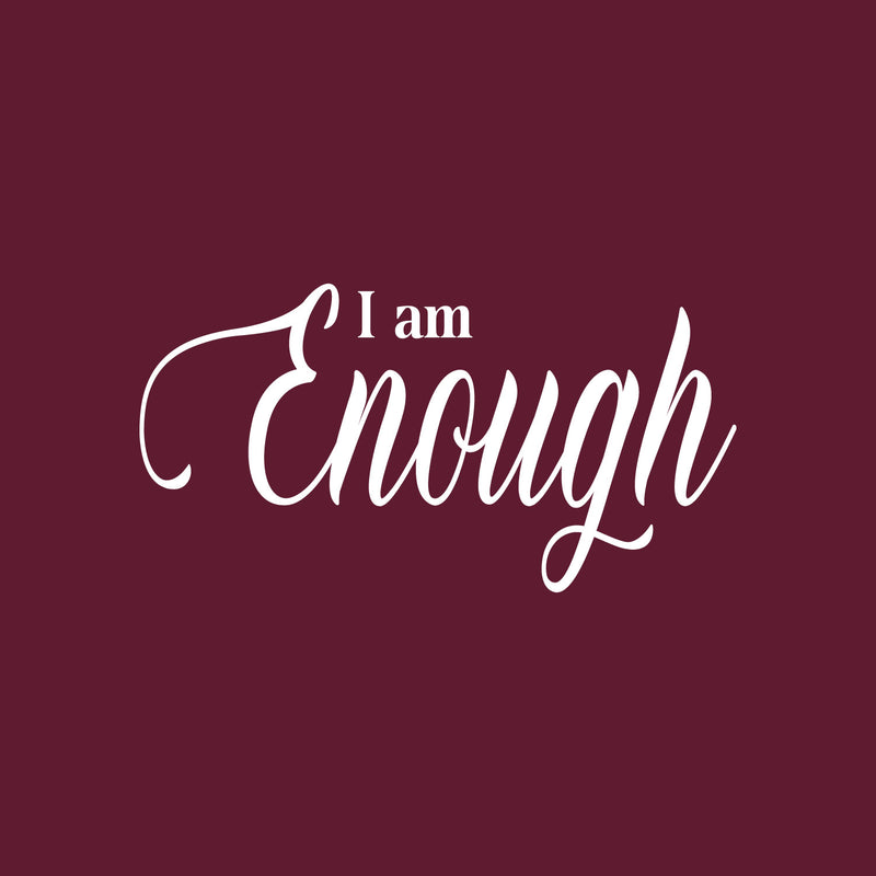 Vinyl Wall Art Decal - I Am Enough - 15" x 29" - Inspiring Lovely Positive Self Esteem Quote Sticker For Home Bedroom Closet Living Room Kids Room Office Decor 1