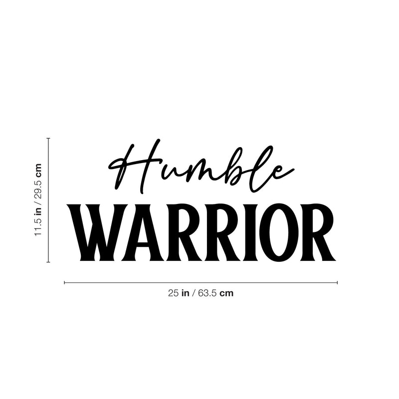 Vinyl Wall Art Decal - Humble Warrior - 11.5" x 25" - Trendy Motivational Positive Healthy Quote Sticker For Office Workout Room Yoga CrossFit Center Gym Fitness Lifestyle Decor 4