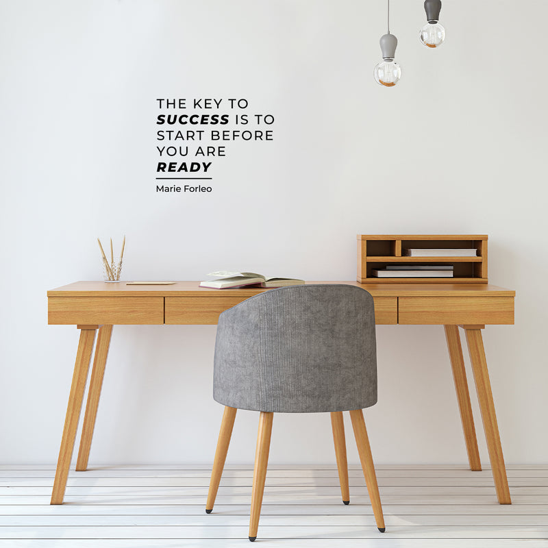 Vinyl Wall Art Decal - The Key To Success Is To Start Before You Are Ready - 11" x 14" - Motivating Positive Quote Sticker For Office Meetings Conference Room School Coffee Shop Decor 3