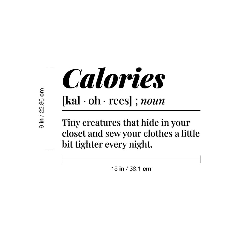 Vinyl Wall Art Decal - Calories: Definition - 9" x 15" - Trendy Motivational Food Lover Quote Sticker For Home Bedroom Mirror Kitchen Restaurant Store Decor 4