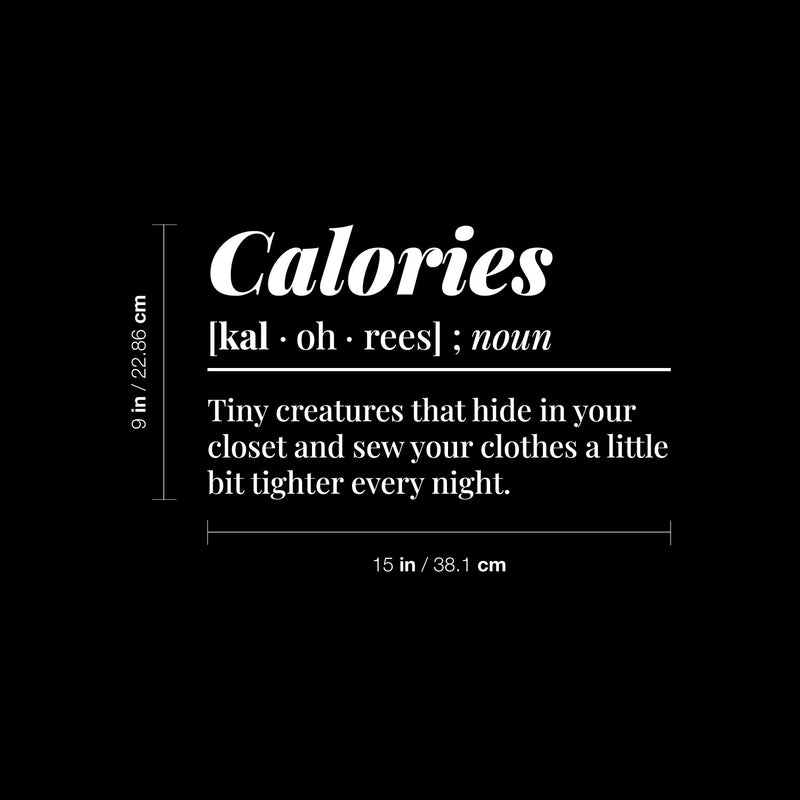 Vinyl Wall Art Decal - Calories: Definition - 9" x 15" - Trendy Motivational Food Lover Quote Sticker For Home Bedroom Mirror Kitchen Restaurant Store Decor 4