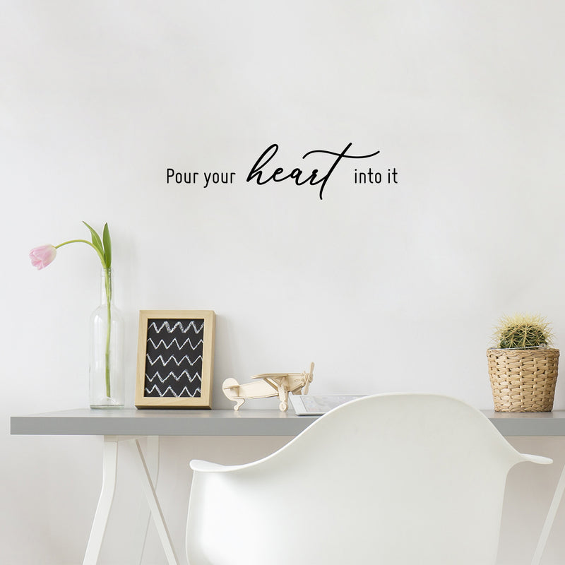 Vinyl Wall Art Decal - Pour Your Heart Into It - 6. Modern Inspirational Quote Sticker for Home Office Kitchenette Restaurant Coffee Shop Decor 3